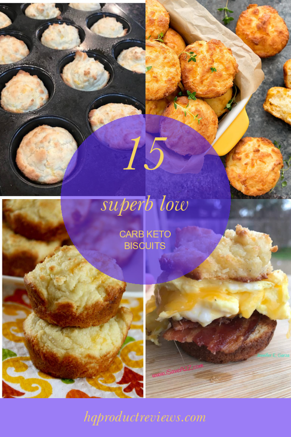 15 Superb Low Carb Keto Biscuits - Best Product Reviews